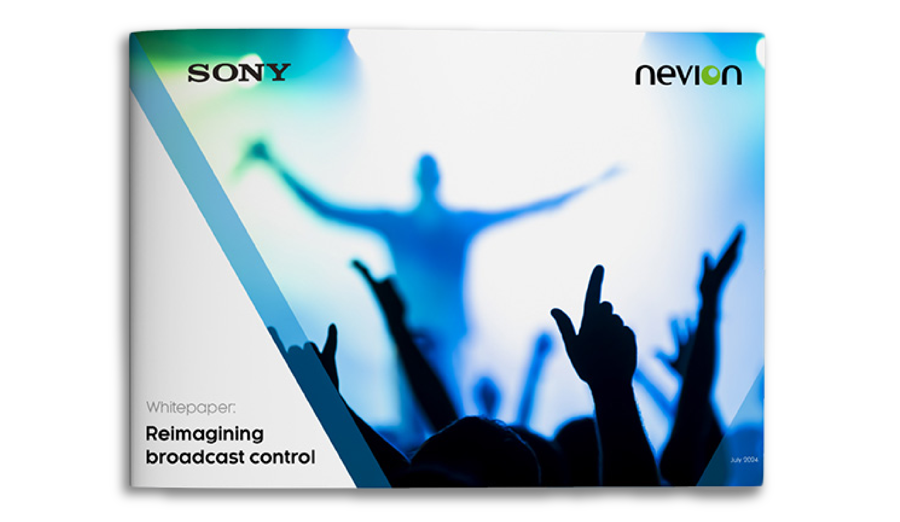 Reimagining broadcast control whitepaper cover with Sony and Nevion logo and an image of a crowd at a concert.